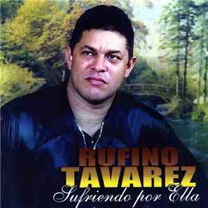 Rufino Tavarez - Sufriendo Por Ella download free Rufino Tavarez - Sufriendo Por Ella download mp3 flac