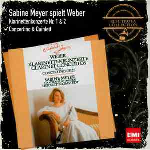 Sabine Meyer - Sabine Meyer spielt Weber, Klarinettenkonzerte 1&2, Concertino & Quintett download free Sabine Meyer - Sabine Meyer spielt Weber, Klarinettenkonzerte 1&2, Concertino & Quintett download mp3 flac