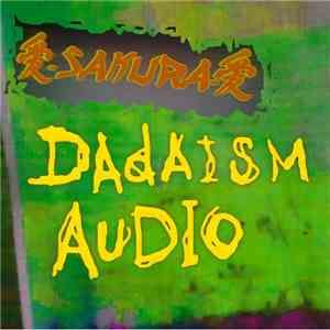 Sakura - Dadaism Audio download free Sakura - Dadaism Audio download mp3 flac