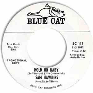 Sam Hawkins - Hold On Baby / Bad As They Come download free Sam Hawkins - Hold On Baby / Bad As They Come download mp3 flac