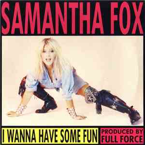 Samantha Fox - I Wanna Have Some Fun download mp3 flac