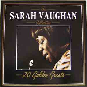 Sarah Vaughan - The Sarah Vaughan Collection - 20 Golden Greats download free Sarah Vaughan - The Sarah Vaughan Collection - 20 Golden Greats download mp3 flac