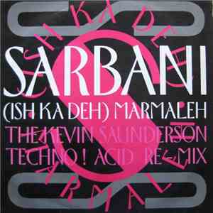 Sarbani - (Ish Ka Deh) Marmaleh (The Kevin Saunderson Techno ! Acid Re-Mix) download free Sarbani - (Ish Ka Deh) Marmaleh (The Kevin Saunderson Techno ! Acid Re-Mix) download mp3 flac