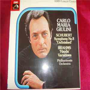 Schubert, Brahms, Carlo Maria Giulini, Philharmonia Orchestra - «Unfinished» Symphony / Variations On A Theme By Haydn download free Schubert, Brahms, Carlo Maria Giulini, Philharmonia Orchestra - «Unfinished» Symphony / Variations On A Theme By Haydn download mp3 flac