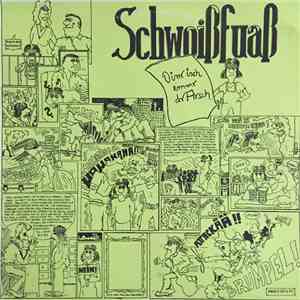 Schwoißfuaß - Oinr Isch Emmr Dr Arsch download free
