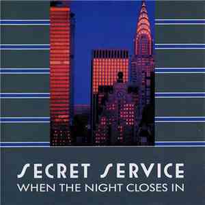 Secret Service - When The Night Closes In download free