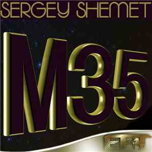 Sergey Shemet - M35 download free Sergey Shemet - M35 download mp3 flac