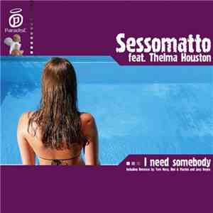 Sessomatto feat. Thelma Houston - I Need Somebody download free