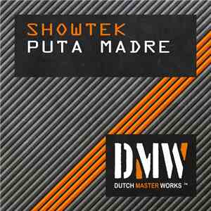 Showtek - Puta Madre download mp3 flac
