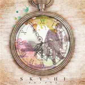 SKY-HI  - クロノグラフ download mp3 flac