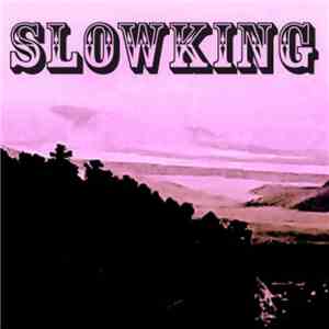 SlowKing - Slowking download free