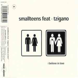 Smallteens  Feat. Tzigano - I Believe In Love download mp3 flac