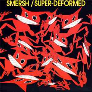 Smersh - Super-Deformed download mp3 flac