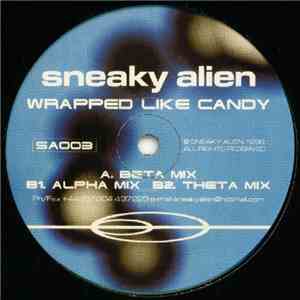 Sneaky Alien - Wrapped Like Candy download free Sneaky Alien - Wrapped Like Candy download mp3 flac
