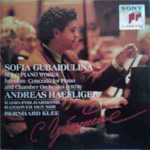 Sofia Gubaidulina - Andreas Haefliger, Radio-Philharmonie Hannover Des NDR, Bernhard Klee - Solo Piano Works / Introitus: Concerto For Piano And Chamber Orchestra download free Sofia Gubaidulina - Andreas Haefliger, Radio-Philharmonie Hannover Des NDR, Bernhard Klee - Solo Piano Works / Introitus: Concerto For Piano And Chamber Orchestra download mp3 flac