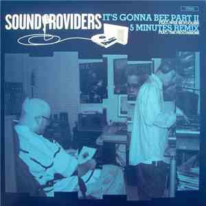 Sound Providers - It's Gonna Bee Part II / 5 Minutes (Remix) download free Sound Providers - It's Gonna Bee Part II / 5 Minutes (Remix) download mp3 flac