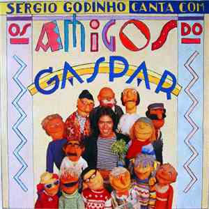 Sérgio Godinho - Sérgio Godinho Canta Com Os Amigos Do Gaspar download free Sérgio Godinho - Sérgio Godinho Canta Com Os Amigos Do Gaspar download mp3 flac