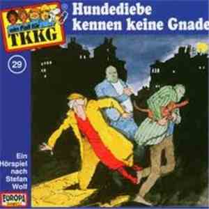 Stefan Wolf - TKKG 29 - Hundediebe Kennen Keine Gnade download free Stefan Wolf - TKKG 29 - Hundediebe Kennen Keine Gnade download mp3 flac