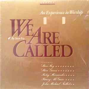Steve Fry - We Are Called - An Experience in Worship download free Steve Fry - We Are Called - An Experience in Worship download mp3 flac
