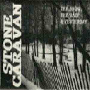 Stone Caravan - The Snow, The Rain & Yesterday download free Stone Caravan - The Snow, The Rain & Yesterday download mp3 flac