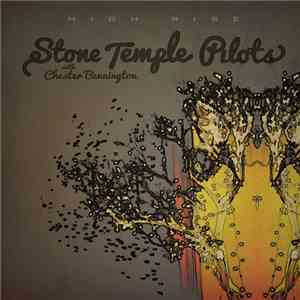 Stone Temple Pilots With Chester Bennington - High Rise download free Stone Temple Pilots With Chester Bennington - High Rise download mp3 flac