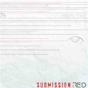 Submission Red - Vision Tour download mp3 flac