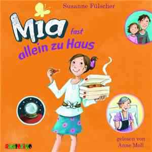 Susanne Fülscher - Mia Fast Allein Zu Haus download free