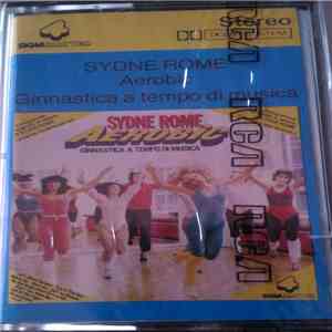 Sydne Rome - Aerobic - Ginnastica A Tempo Di Musica download free
