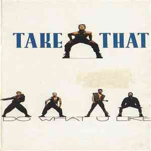 Take That - Do What U Like download free