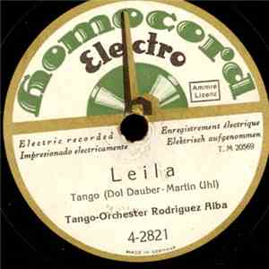 Tango-Orchester Rodriguez Alba - Leila / Ich Küsse Ihre Hand download free Tango-Orchester Rodriguez Alba - Leila / Ich Küsse Ihre Hand download mp3 flac