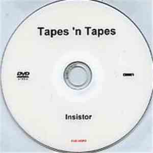 Tapes 'n Tapes - Insistor download free Tapes 'n Tapes - Insistor download mp3 flac