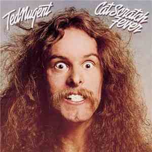 Ted Nugent - Cat Scratch Fever download free