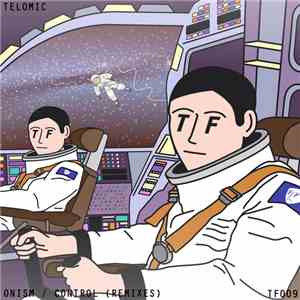 Telomic - Onism / Control (Remixes) download mp3 flac