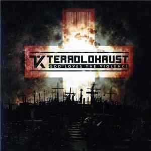 Terrolokaust - God Loves The Violence download free Terrolokaust - God Loves The Violence download mp3 flac