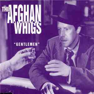 The Afghan Whigs - Gentlemen download free