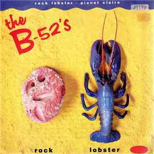 The B-52's - Rock Lobster / Planet Claire download mp3 flac