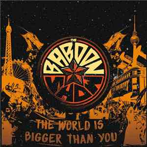 The Baboon Show - The World Is Bigger Than You download free The Baboon Show - The World Is Bigger Than You download mp3 flac