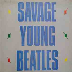 The Beatles & Tony Sheridan - Savage Young Beatles download free The Beatles & Tony Sheridan - Savage Young Beatles download mp3 flac