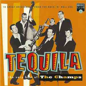 The Champs - Tequila - The Very Best Of The Champs download free The Champs - Tequila - The Very Best Of The Champs download mp3 flac