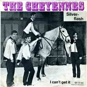 The Cheyennes - Silver Flash / I Can't Get It download free The Cheyennes - Silver Flash / I Can't Get It download mp3 flac