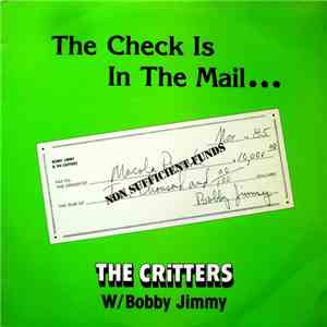 The Critters W/ Bobby Jimmy - The Check Is In The Mail... download free