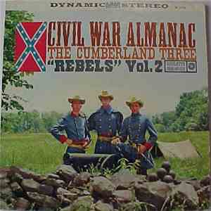 The Cumberland Three - Civil War Almanac "Rebels" Vol. 2 download mp3 flac