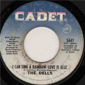 The Dells - I Can Sing A Rainbow / Love Is Blue download free The Dells - I Can Sing A Rainbow / Love Is Blue download mp3 flac