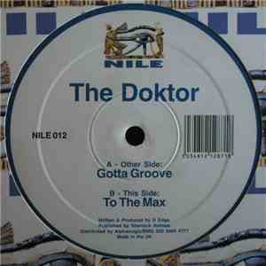 The Doktor - Gotta Groove / To The Max download mp3 flac