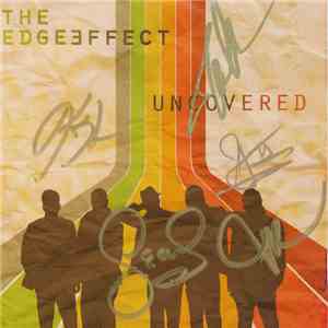 The Edge Effect - Uncovered download mp3 flac