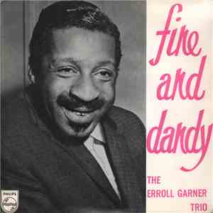 The Erroll Garner Trio - Fine And Dandy download mp3 flac