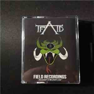 The Fierce & The Dead - Field Recordings download free The Fierce & The Dead - Field Recordings download mp3 flac