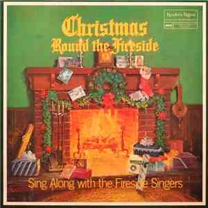 The Fireside Singers - Christmas Round The Fireside download mp3 flac