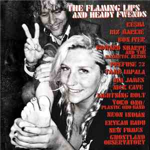 The Flaming Lips - The Flaming Lips And Heady Fwends download free The Flaming Lips - The Flaming Lips And Heady Fwends download mp3 flac