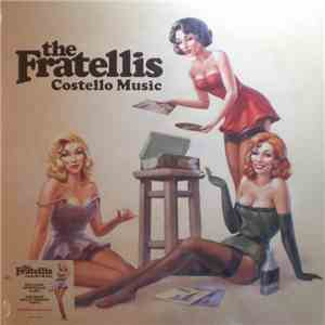 The Fratellis - Costello Music download free The Fratellis - Costello Music download mp3 flac